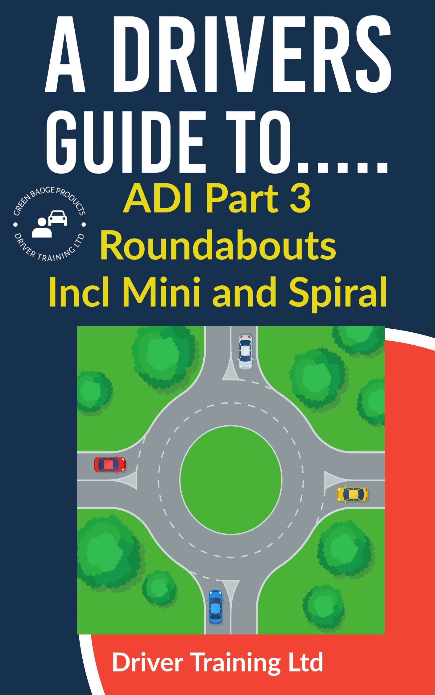 ADI Part 3 Roundabouts ADI Standards Check including Mini and Spiral - Driver Training Ltd