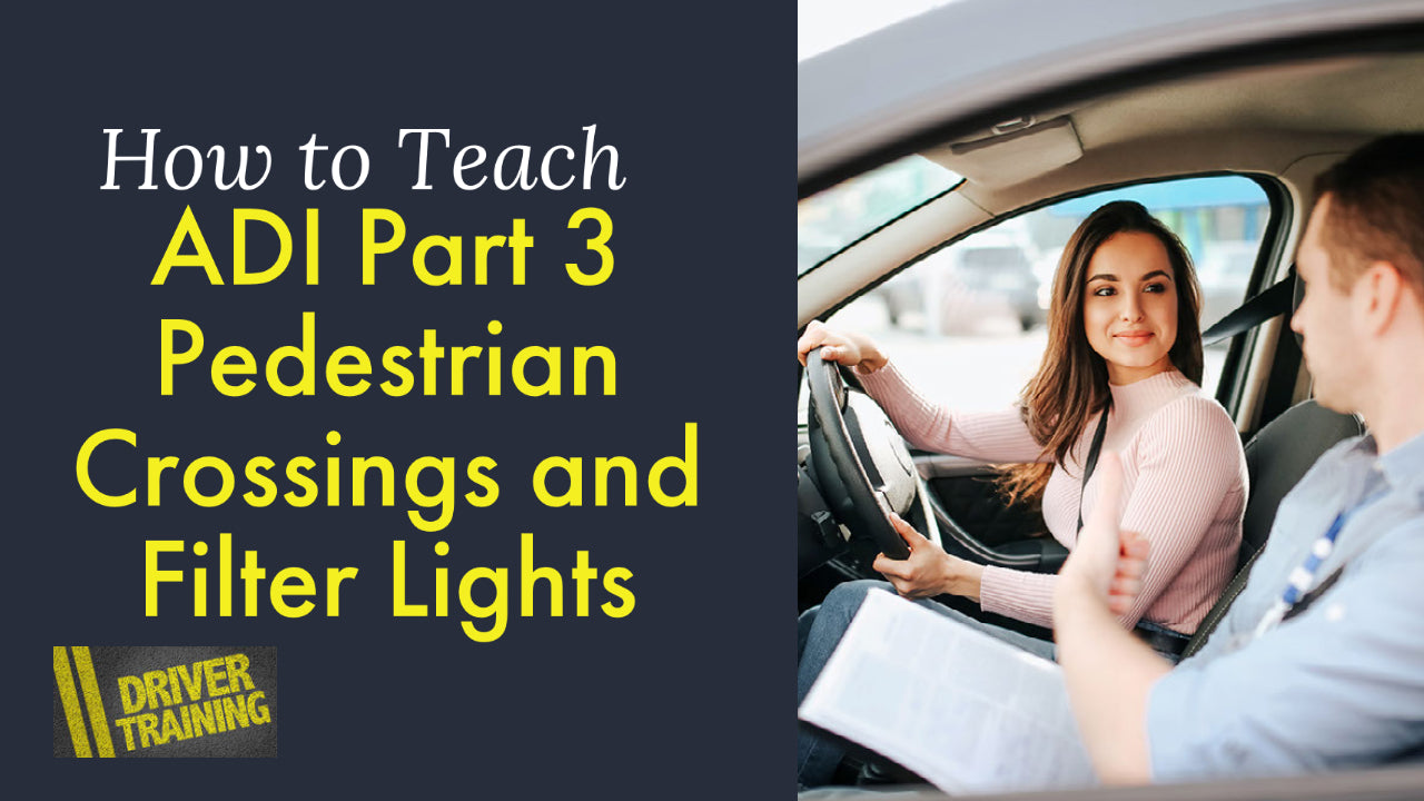 teaching pedestrian crossings, adi standards check filter lights, adi part 3 filter lights, adi standards check pedestrian crossings, adi part 3 pedestrian crossings