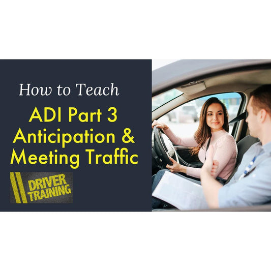 ADI Part 3 Meeting Traffic and Anticipation
